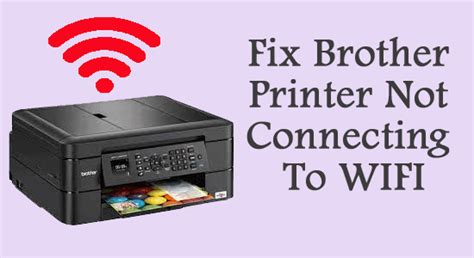 brother printer won t connect to wifi|brother wireless printer won't connect.